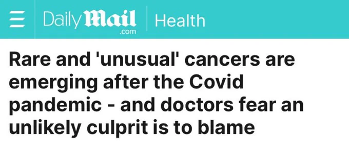 Daily mail: Rare and 'unusual' cancers are emerging after the Covid pandemic - and doctors fear an unlikely culprit is to blame